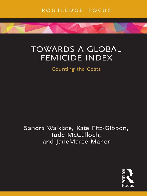 Title details for Towards a Global Femicide Index by Sandra Walklate - Available